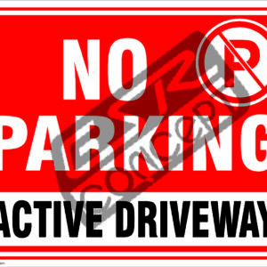 No Parking - Active Driveway